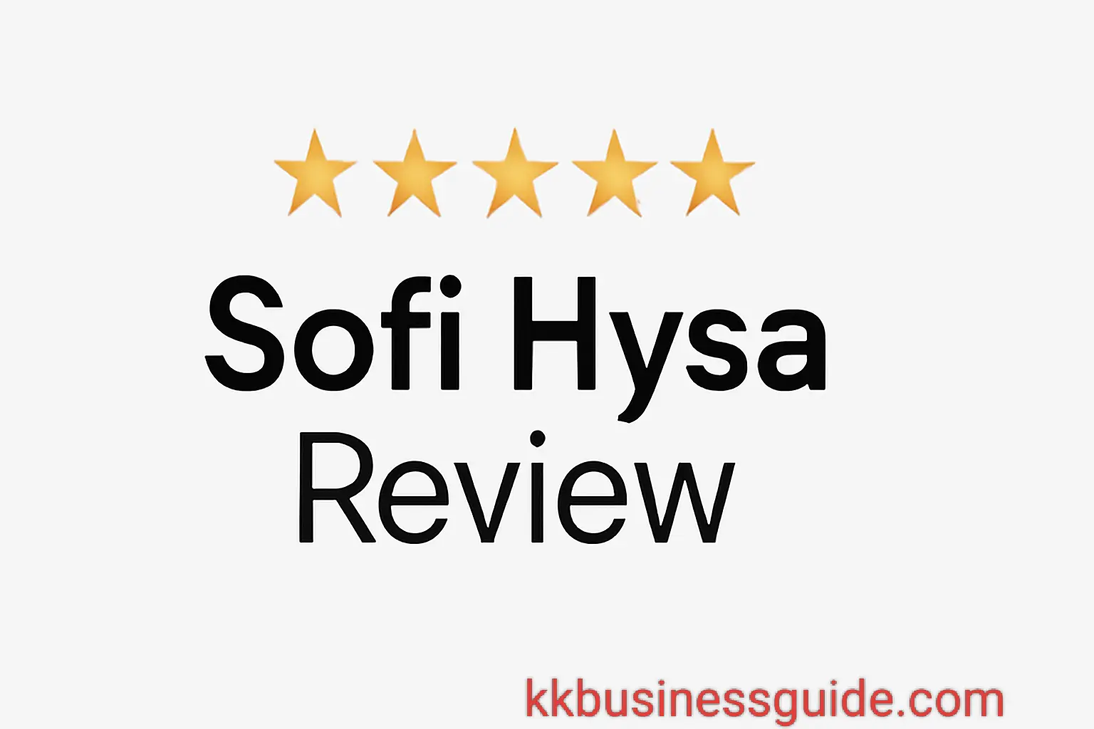 Sofi hysa review